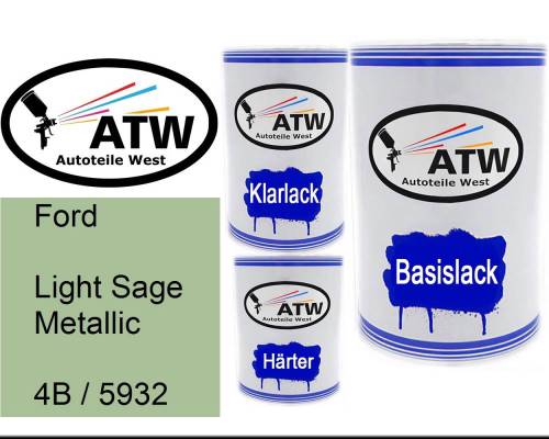 Ford, Light Sage Metallic, 4B / 5932: 500ml Lackdose + 500ml Klarlack + 250ml Härter - Set, von ATW Autoteile West.